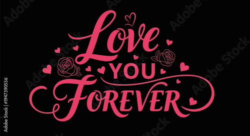 Love forever typography design