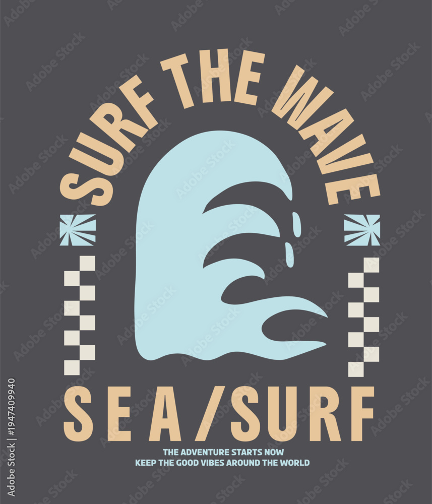 Obraz premium surf the wave slogan typography, sea surf summer vector graphic. big waves drawing for tee shirt sweatshirt artwork. boys girls women's tee shirt design. 