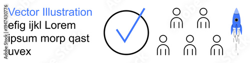 Teamwork, innovation, productivity, collaboration, growth strategy, success concept. Stick figures a group, a checkmark and a rocket icon. Teamwork and innovation for success and productivity