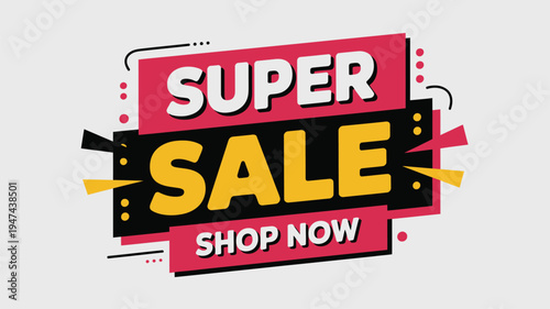 Super Sale Shop Now call to action with bold geometric styling