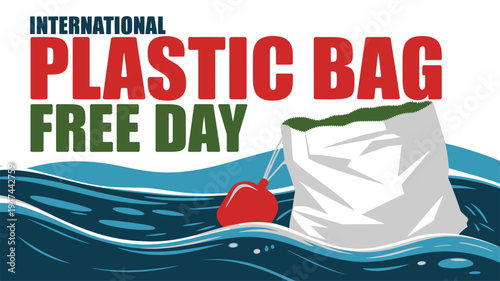 Plastic bag and buoy polluting ocean water for Plastic Bag Free Day