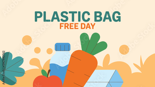 Plastic Bag Free Day banner with apple, carrot, and water bottle