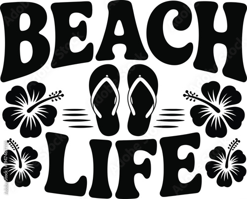 Black typography design featuring the words beach life with sandals and hibiscus flower icons