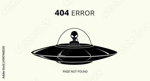 Alien in UFO Flying Saucer 404 Error Page Not Found Concept
