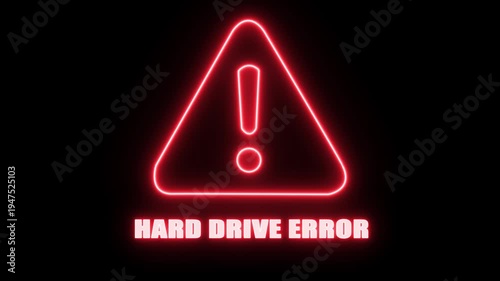 Red Neon Warning Sign with Hard Drive Error Text Flashing on Black Background Cinematic Motion