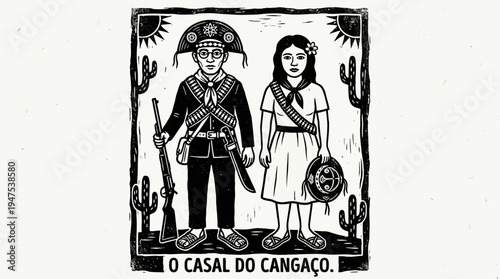 Cordel Woodcut Illustration of Lampião and Maria Bonita, the Legendary Cangaço Couple from Brazilian Northeast Sertão, Folk Art Style Black and White Xilogravura