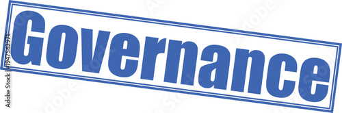 Governance stamp in blue color on transparent background, corporate management and administrative control