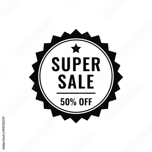 A black and white circular badge announces a super sale prominently displaying super sale and a 50 discount offer high quality professional detailed modern elegant stylish