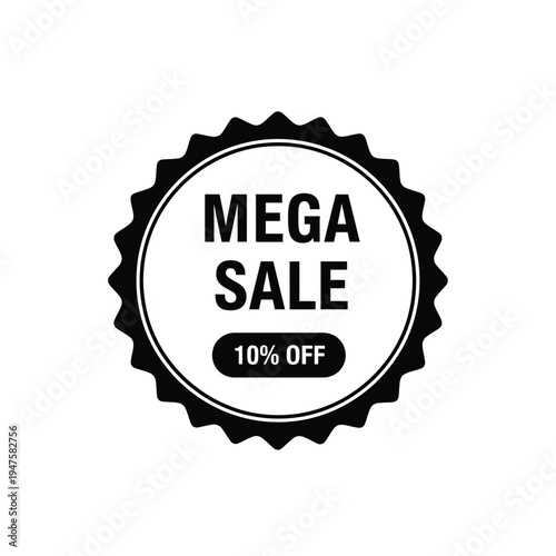 A bold black and white circular badge proclaims a mega sale with a ten percent discount featuring a starburst like border design high quality professional detailed modern