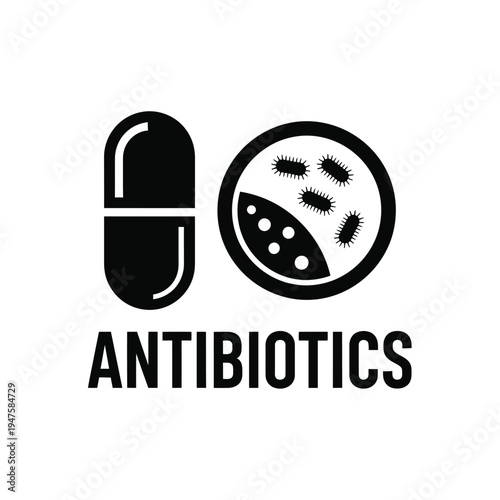 A stark black and white graphic depicts a capsule and a bacteria filled circle accompanied by the word antibiotics below high quality professional detailed modern elegant stylish