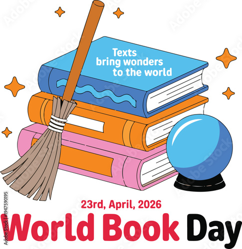 World Book Day celebration, stack of magical books, broomstick and crystal ball, colorful illustration with text and stars
