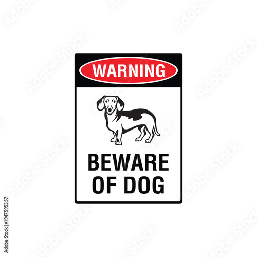 Warning Beware Of Dog Dachshund Breed Vector Sign, Security Alert Sticker, Guard Dog Design