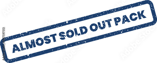 Grungy rubber stamp illustration with the words almost sold out pack, indicating product bundle scarcity