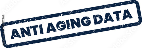Grungy rubber stamp impression with ANTI AGING DATA text for medical records or scientific studies