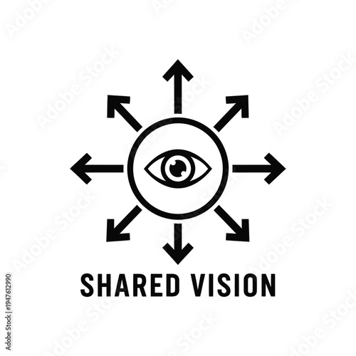 A striking black and white graphic features an eye encircled by arrows pointing outwards paired with the text shared vision high quality professional detailed modern elegant
