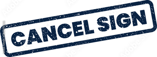 Foto Rectangular grunge stamp reading CANCEL SIGN, often used to negate an existing m