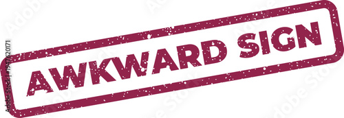 Fotografie Rectangular textured stamp with AWKWARD SIGN text, indicating a peculiar signal