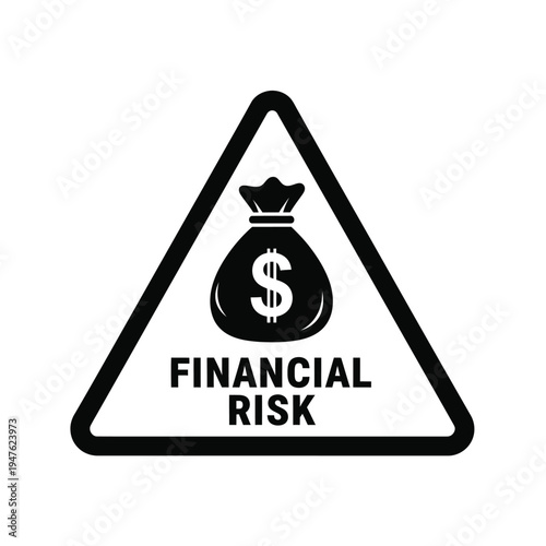 A stark black and white triangular warning sign depicts a bag of money with a dollar sign signaling financial risk high quality professional detailed modern elegant