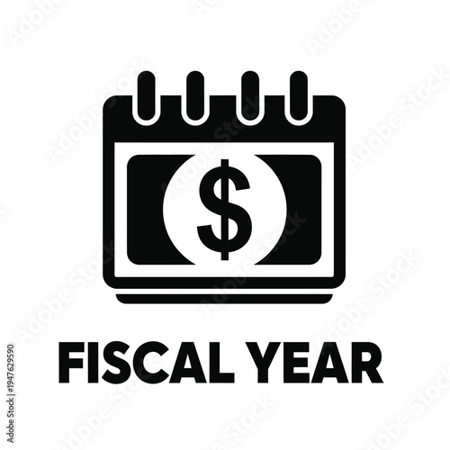 A black stylized icon depicts a calendar page overlaid with a dollar sign accompanied by the text fiscal year below high quality professional detailed