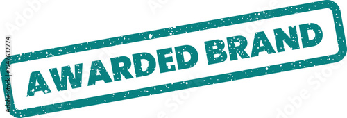 Fotografija Textured grunge rubber stamp design highlighting the phrase AWARDED BRAND for co