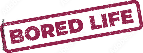 Cuadro en lienzo Textured grunge style rubber stamp mark presenting the phrase Bored Life reflect