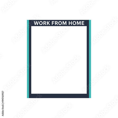 Work From Home Frame With Copy Space vector illustration