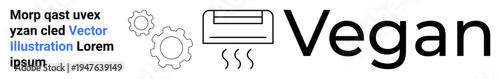 Vegan lifestyle, plant-based dining, industry, environmentalism, manufacturing, eco-friendly practices. Minimalist design with gears and the word Vegan in bold. Vegan lifestyle and environmentalism