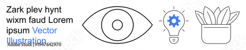 Innovation, productivity, vision, creative problem solving, business solutions, growth concepts. Eye drawing, light bulb gear icon potted plant. Vision and innovation