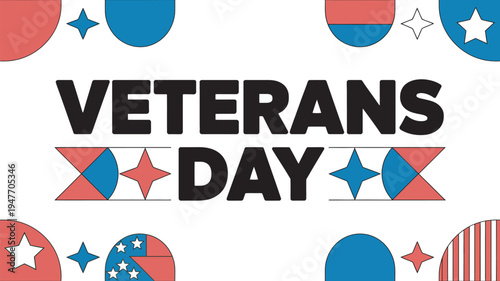 A colorful graphic design celebrating Veterans Day with patriotic symbols and bold typography.