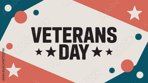A graphic design celebrating Veterans Day with patriotic colors and stars