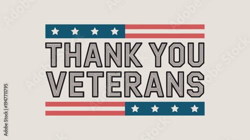 A patriotic graphic design expressing gratitude to American veterans with a red, white, and blue theme.