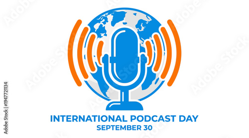 International Podcast Day concept featuring a stylized microphone on a globe with radiating sound waves, symbolizing global audio broadcasting and digital communication