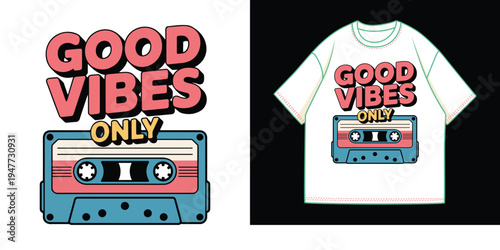 Retro t-shirt design featuring good vibes and cassette tape graphic