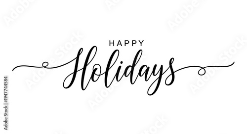 Elegant Happy Holidays Script Text with Flourishes, Festive Season Greeting