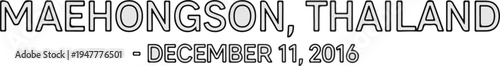 Text indicates Mae Hong Son, Thailand, December 11, 2016