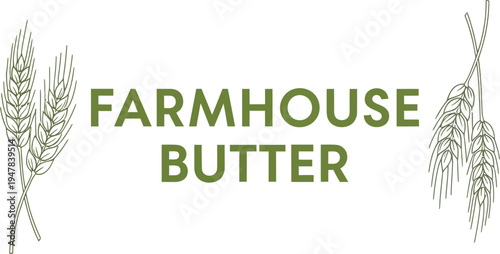 Farmhouse Butter Label with Wheat Illustration