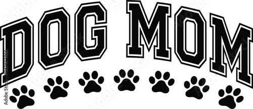 Dog Mom Paw Print Typography Pet Lover Design