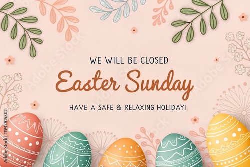 Easter Sunday Closed Graphic, Spring Floral Holiday Notice, Pastel Easter Egg Announcement, Professional Business Closure Sign, Happy Easter Sunday Greeting