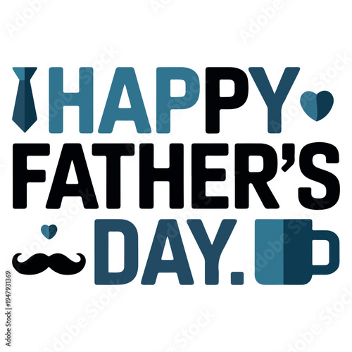 Happy Father’s Day – A Celebration of Love and Appreciation
