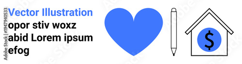 Finance, homeownership, creativity, love, education, saving money. Blue heart, pen house with a dollar sign. Finance and homeownership saving money and financial planning concepts