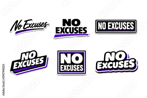 No excuses motivational typography sticker design