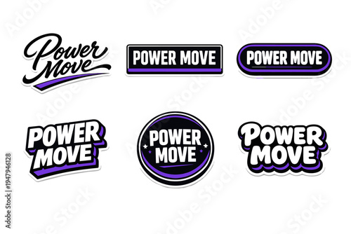 Power move dynamic typography sticker design