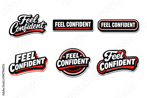 Feel confident motivational typography sticker design