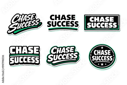Chase success motivational typography sticker design