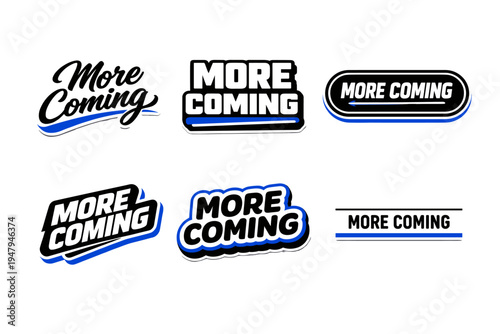 More coming bold typography stickers
