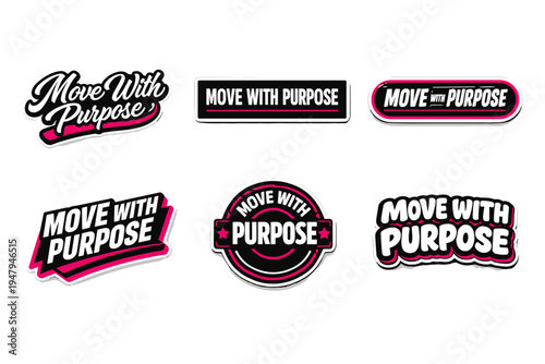 Move with purpose motivational typography sticker