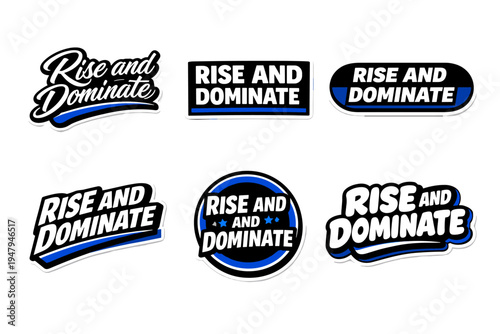 Rise and dominate motivational typography sticker design