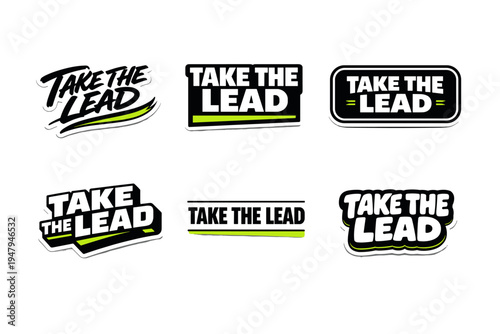 Take the lead bold motivational typography sticker design