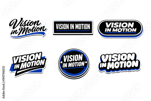 Vision in motion typography sticker design