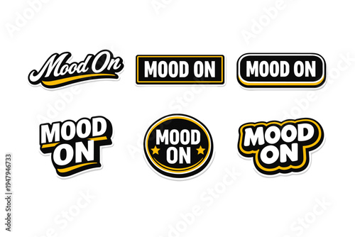 Mood on bold motivational typography sticker